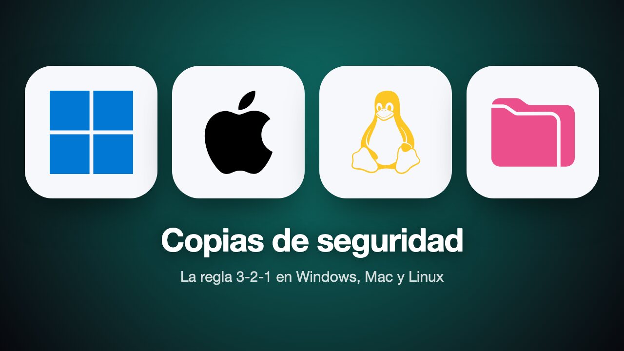 Logotipos de Windows, Apple, Linux y Proton Drive sobre fondo verde, con el texto Copias de seguridad
