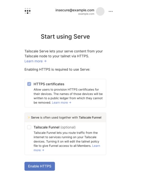 Página de Tailscale «Start using Serve» con la casilla HTTPS certificates marcada, la casilla Tailscale Funnel sin marcar y el botón Enable HTTPS